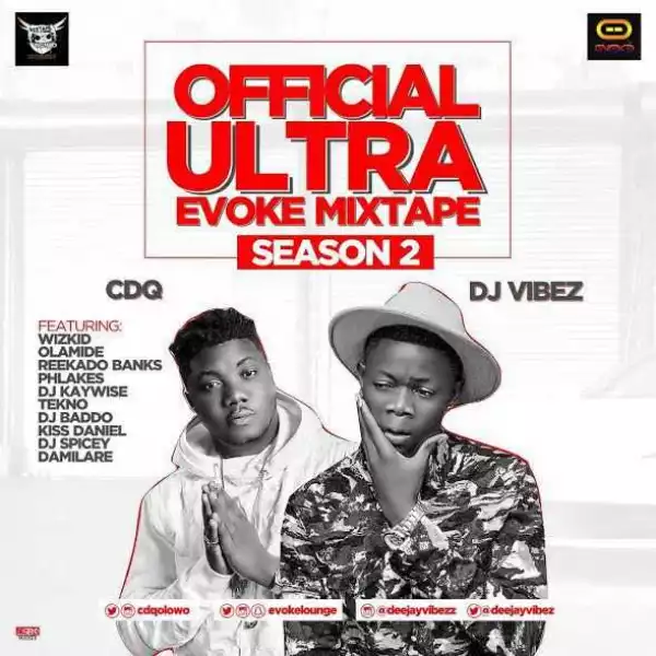 DJ Vibez - Ultra Evoke Mix Vol.2 Ft. CDQ